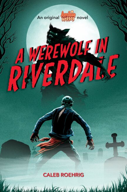 A Werewolf in Riverdale Book 1